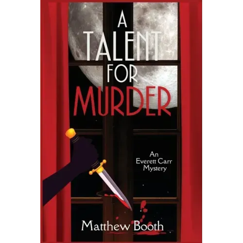 A Talent for Murder: An Everett Carr Mystery