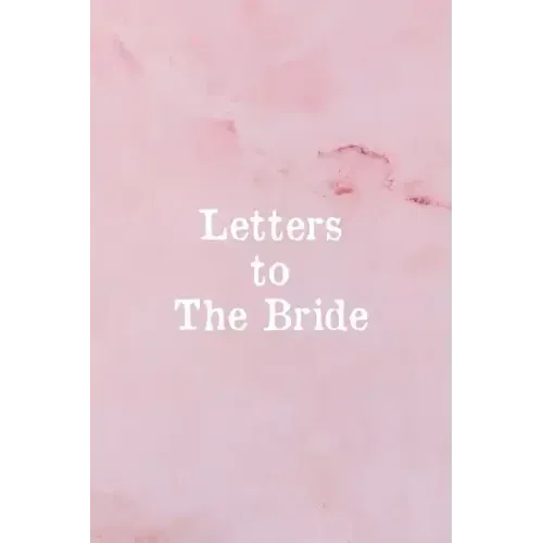 Letters To The Bride: Bridal Memory Book Scrapbook - Bridal Shower Gift
