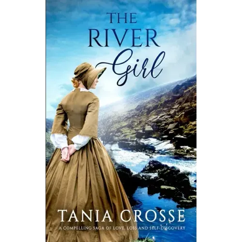 THE RIVER GIRL a compelling saga of love, loss and self-discovery