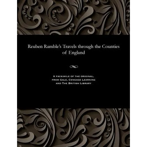 Reuben Ramble's Travels Through the Counties of England