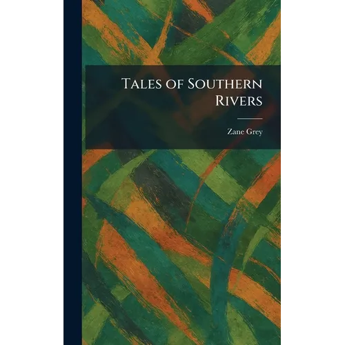 Tales of Southern Rivers