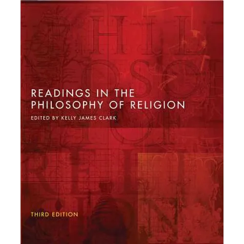 Readings in the Philosophy of Religion - Third Edition
