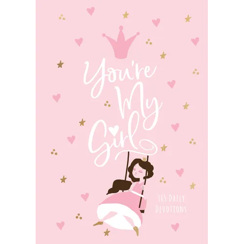 You're My Girl: 365 Daily Devotions
