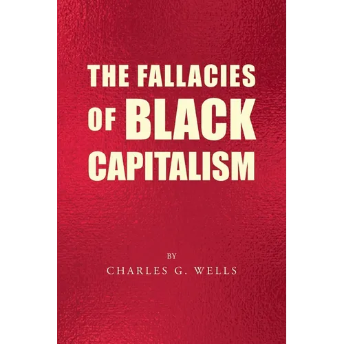 The Fallacies of Black Capitalism