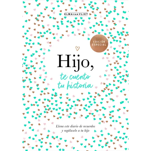 Hijo, Te Cuento Tu Historia / Son, Let Me Tell You Your Story