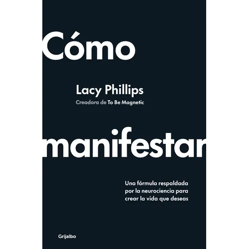 Cómo Manifestar / How to Manifest