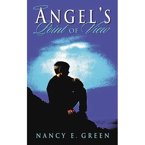 Angel's Point of View