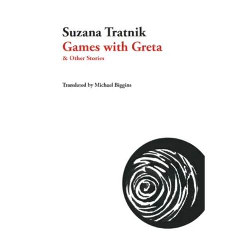 Games with Greta: And Other Stories