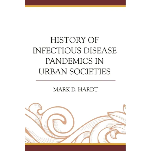 History of Infectious Disease Pandemics in Urban Societies