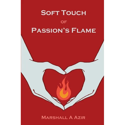Soft Touch of Passion's Flame