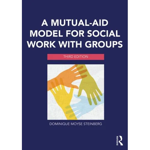 A Mutual-Aid Model for Social Work with Groups