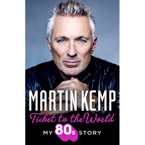 Ticket to the World: My 80s Story