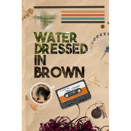 Water Dressed in Brown