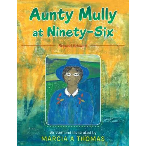 Aunty Mully at Ninety-Six