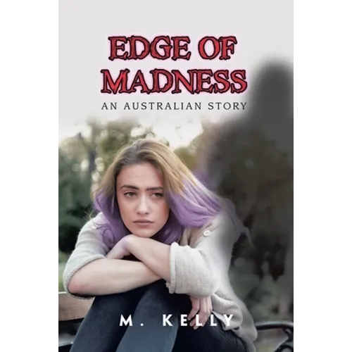 Edge of Madness: An Australian Story