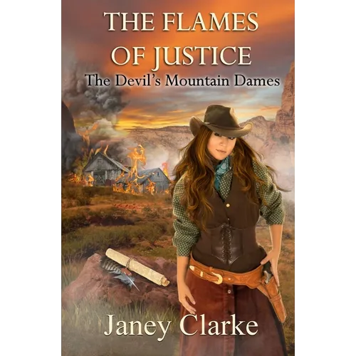 The Flames of Justice: The Devil's Mountain Dames