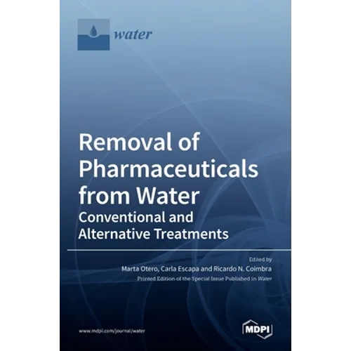 Removal of Pharmaceuticals from Water: Conventional and Alternative Treatments