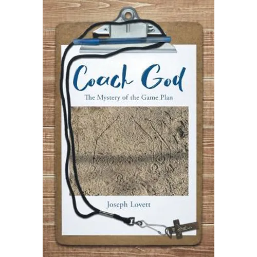 Coach God: The Mystery of the Game Plan