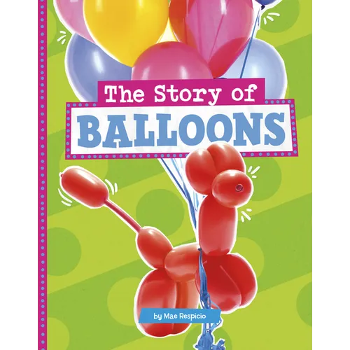 The Story of Balloons