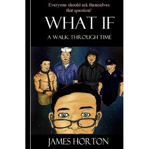 What If.A walk through time
