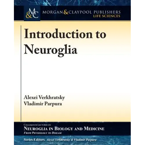 Introduction to Neuroglia