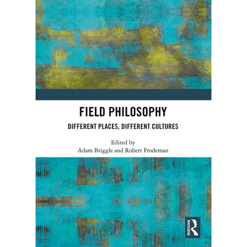 Field Philosophy: Different Places, Different Cultures