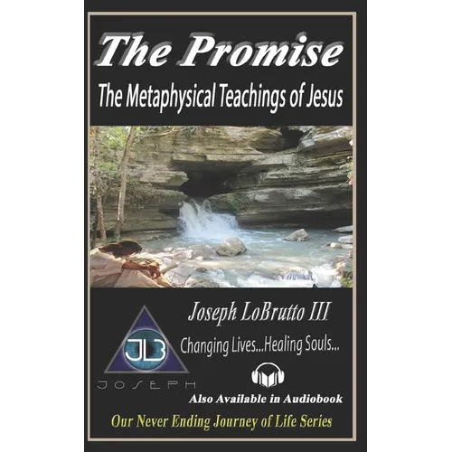 The Promise: The Metaphysical Teachings of Jesus