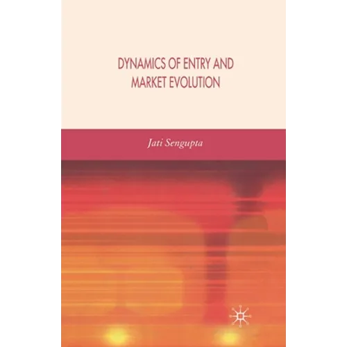 Dynamics of Entry and Market Evolution