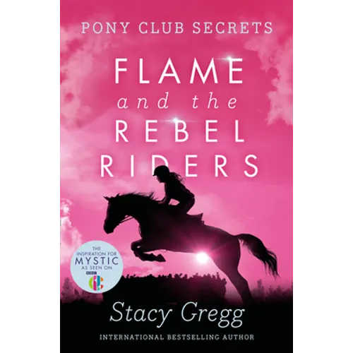 Flame and the Rebel Riders