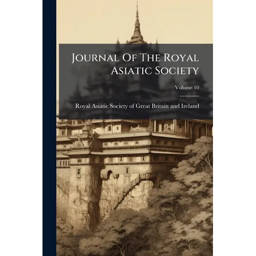 Journal Of The Royal Asiatic Society; Volume 10