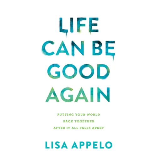 Life Can Be Good Again