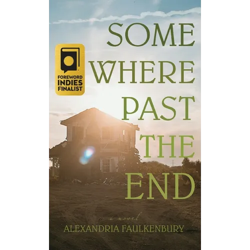 Somewhere Past The End