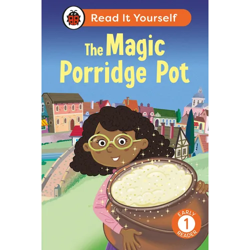 The Magic Porridge Pot: Read It Yourself - Level 1 Early Reader