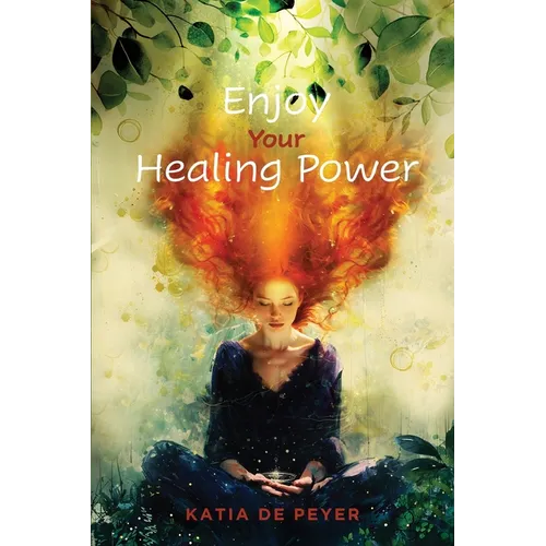 Enjoy Your Healing Power