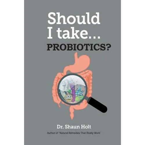 Should I Take Probiotics?