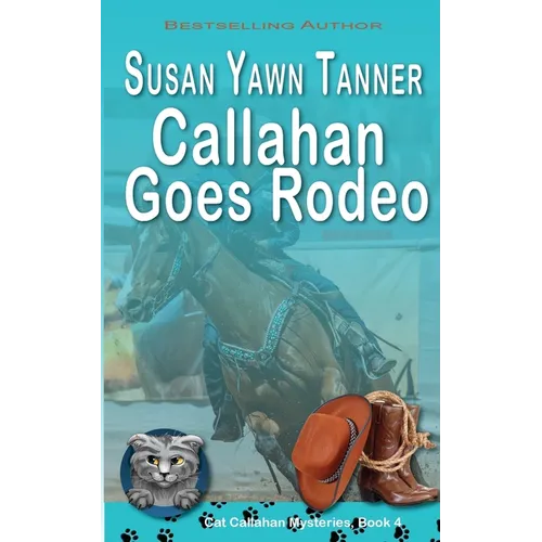 Callahan Goes Rodeo