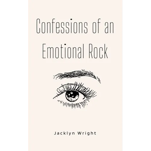 Confessions of an Emotional Rock
