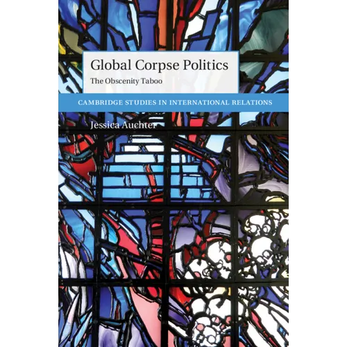 Global Corpse Politics