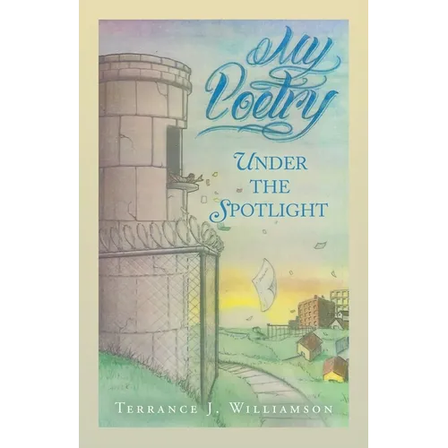 My Poetry: Under the Spotlight