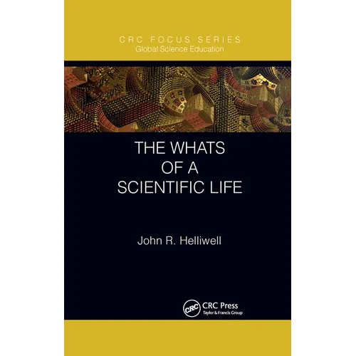 The Whats of a Scientific Life