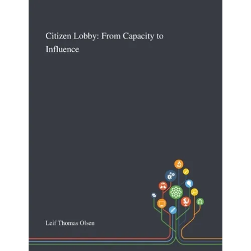 Citizen Lobby: From Capacity to Influence