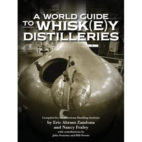 A World Guide to Whisk(e)y Distilleries