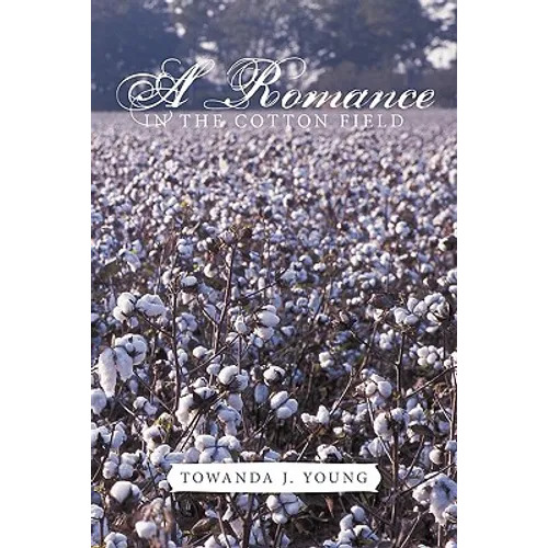 A Romance in the Cotton Field