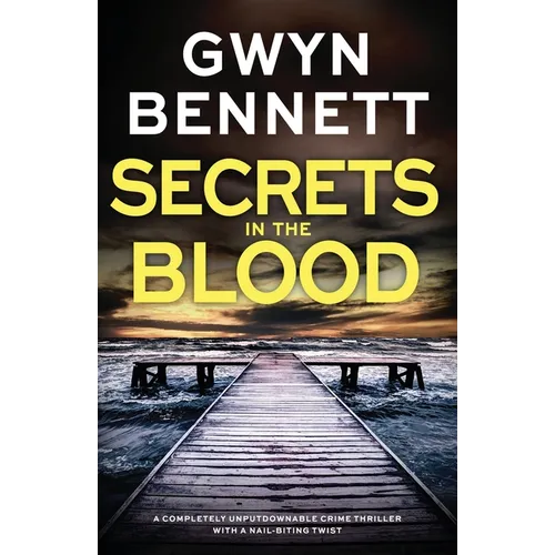 Secrets in the Blood: A completely unputdownable crime thriller with a nail-biting twist