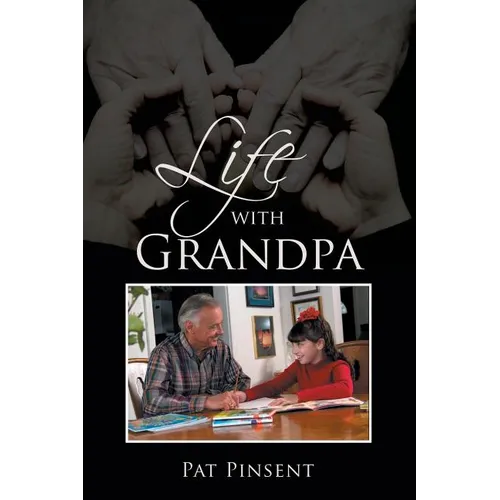 Life with Grandpa