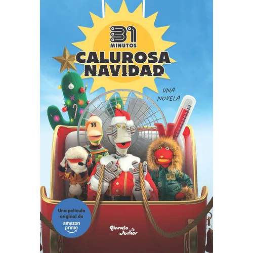 31 Minutos. Calurosa Navidad: Una Novela (Edición de la Película) / 31 Minutos. Warm Christmas: A Novel (Movie Tie-In)