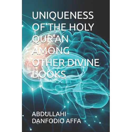 Uniqueness of the Holy Qur'an Among Other Divine Books