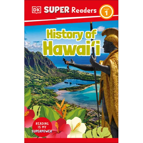 DK Super Readers Level 1 History of Hawai'i