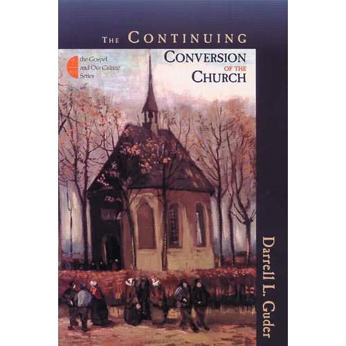 The Continuing Conversion of the Church