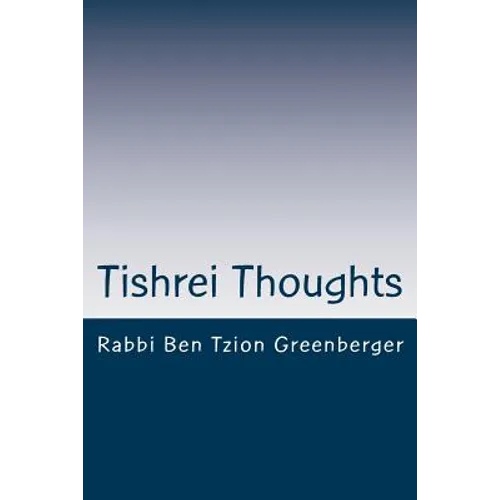 Tishrei Thoughts: Shabbat Shuva essays in preparation for Yom Kippur